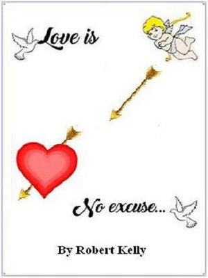 cover image of Love Is No Excuse